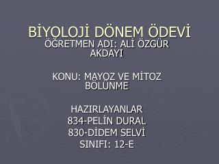 BİYOLOJİ DÖNEM ÖDEVİ