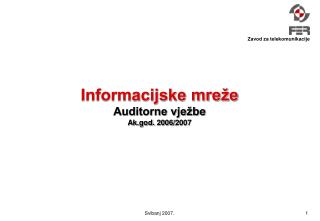 Informacijske mreže Auditorne vježbe Ak.god. 2006/2007