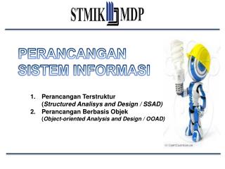 Perancangan Terstruktur ( Structured Analisys and Design / SSAD)