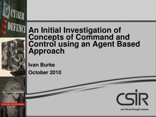 An Initial Investigation of Concepts of Command and Control using an Agent Based Approach