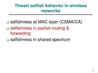 Thwart selfish behavior in wireless networks