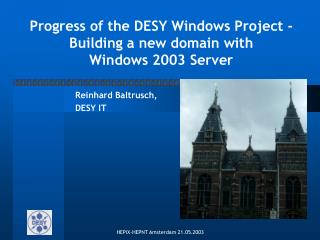 Progress of the DESY Windows Project - Building a new domain with Windows 2003 Server