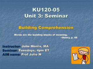 KU120-05 Unit 3: Seminar Building Comprehension