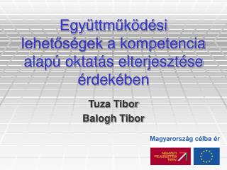 Együttműködési lehetőségek a kompetencia alapú oktatás elterjesztése érdekében