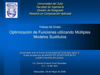 Trabajo de Grado Optimización de Funciones utilizando Múltiples Modelos Sustitutos