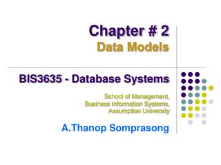 BIS3635 - Database Systems School of Management, Business Information Systems,