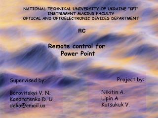 Project by: Nikitin A. Lipin A. Kutsukuk V.