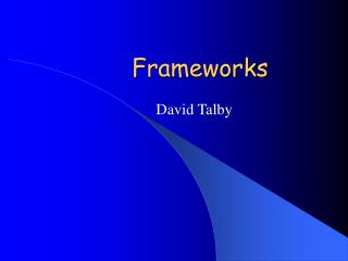 Frameworks