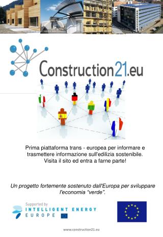 Un progetto fortemente sostenuto dall'Europa per sviluppare l'economia “verde”.