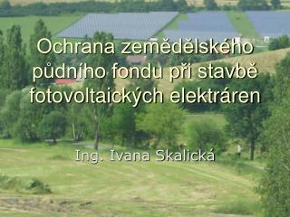 Ochrana zemědělského půdního fondu při stavbě fotovoltaických elektráren