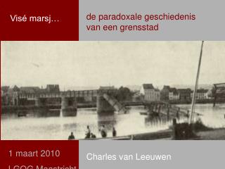 de paradoxale geschiedenis van een grensstad