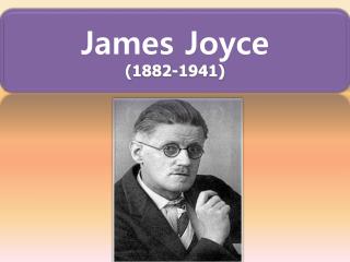 James Joyce (1882-1941)