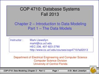 COP 4710: Database Systems Fall 2013 Chapter 2 – Introduction to Data Modeling