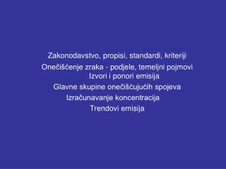 Zakonodavstvo, propisi, standardi, kriteriji