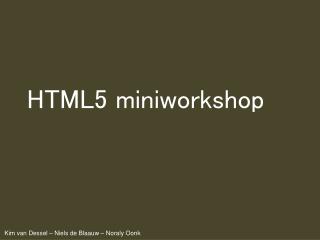 HTML5 miniworkshop