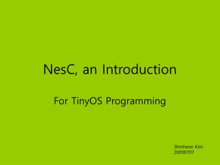 NesC, an Introduction