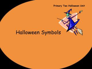 Primary Two Halloween Unit