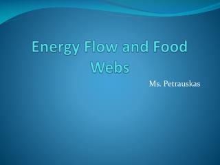 Energy Flow and Food Webs