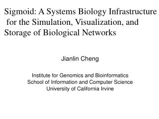 Jianlin Cheng Institute for Genomics and Bioinformatics School of Information and Computer Science