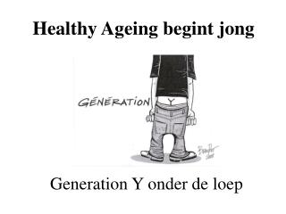 Healthy Ageing begint jong