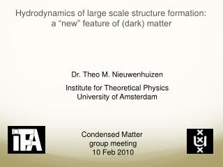 Hydrodynamics of large scale structure formation: a “new” feature of (dark) matter