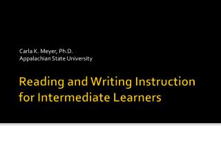 Reading and Writing Instruction for Intermediate Learners