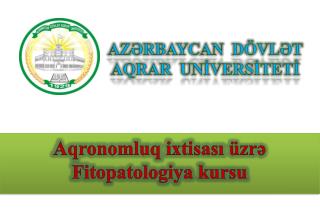 Aqronomluq ixtisası üzrə Fitopatologiya kursu