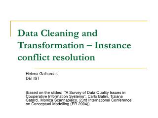 Data Cleaning and Transformation – Instance conflict resolution