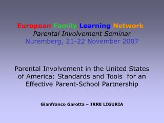 European Family Learning Network Parental Involvement Seminar Nuremberg, 21-22 November 2007