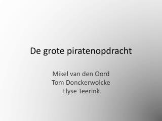 De grote piratenopdracht