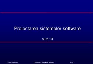 Proiectarea sistemelor software curs 13