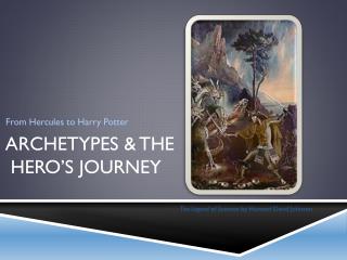 Archetypes &amp; The Hero’s Journey