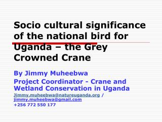 Socio cultural significance of the national bird for Uganda – the Grey Crowned Crane