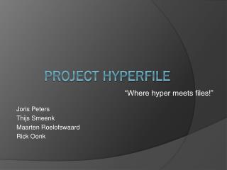 Project hyperfile