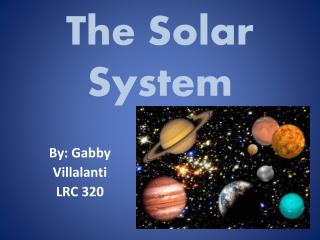 The Solar System