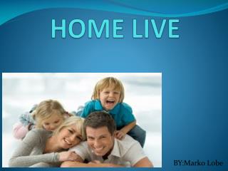 HOME LIVE