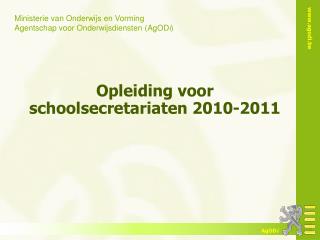 Opleiding voor schoolsecretariaten 2010-2011