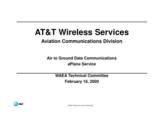 AT&amp;T Wireless Services Aviation Communications Division Air to Ground Data Communications