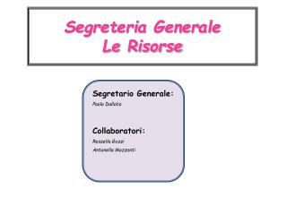 Segreteria Generale Le Risorse