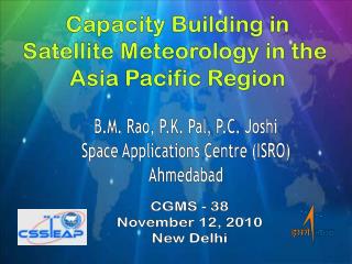 Capacity Building in Satellite Meteorology in the Asia Pacific Region