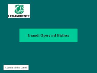 Grandi Opere nel Biellese