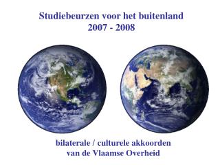 Studiebeurzen voor het buitenland 2007 - 2008