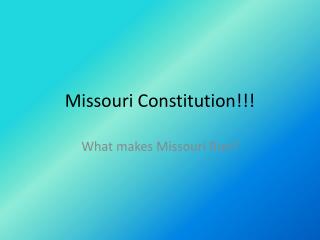 Missouri Constitution!!!