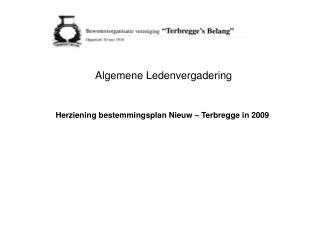 Herziening bestemmingsplan Nieuw – Terbregge in 2009