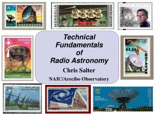 Chris Salter NAIC/Arecibo Observatory