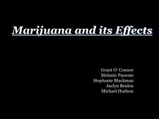 Marijuana and its Effects