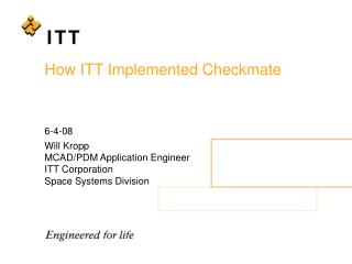 How ITT Implemented Checkmate