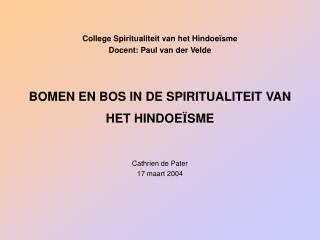 BOMEN EN BOS IN DE SPIRITUALITEIT VAN HET HINDOE Ï SME