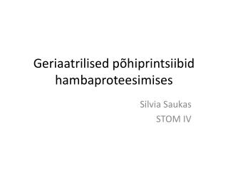 Geriaatrilised põhiprintsiibid hambaproteesimises