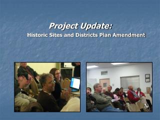 Project Update: Historic Sites and Districts Plan Amendment